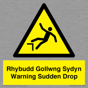 Rhybudd Gollwng Sydyn Warning Sudden Drop